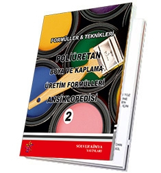 POLİÜRETAN BOYA VE KAPLAMA ÜRETİM FORMÜLLERİ ANSİKLOPEDİSİ - 2